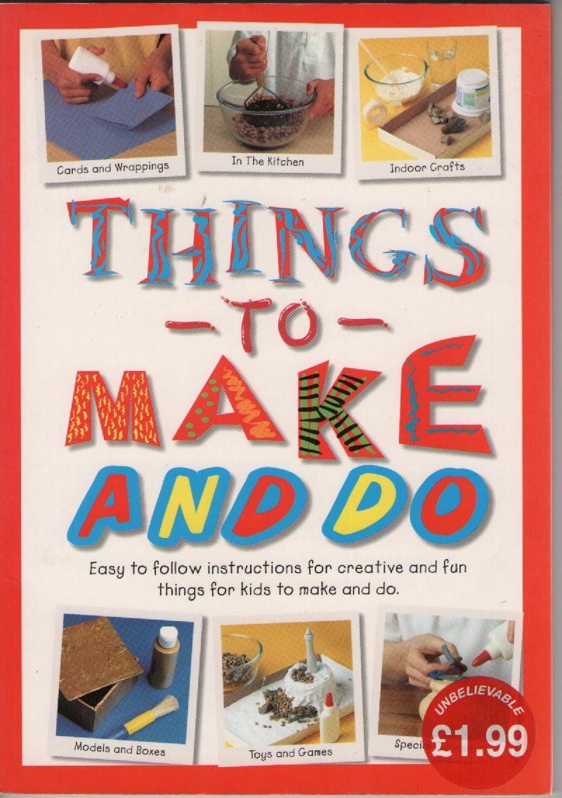 Things to Make and Do (Get Crafty) Non-fiction