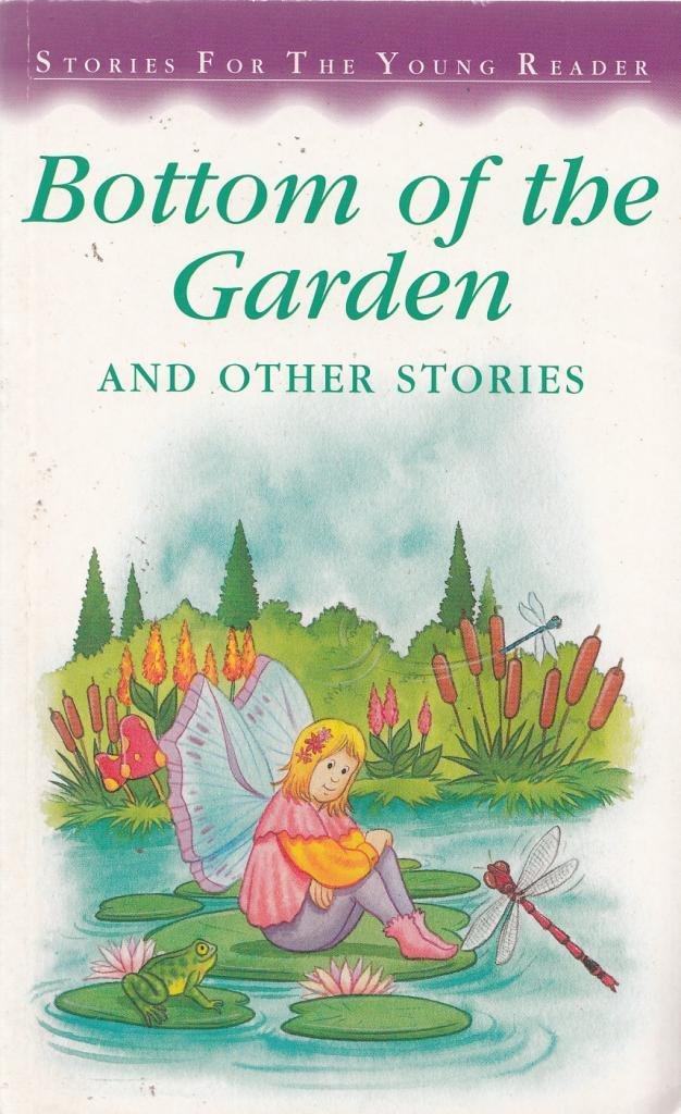 Bottom of the Garden (Stories for the Very Young) Novels & Short Stories