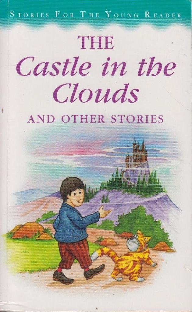 Castle in the Clouds (Stories for the Very Young S.) Novels & Short Stories