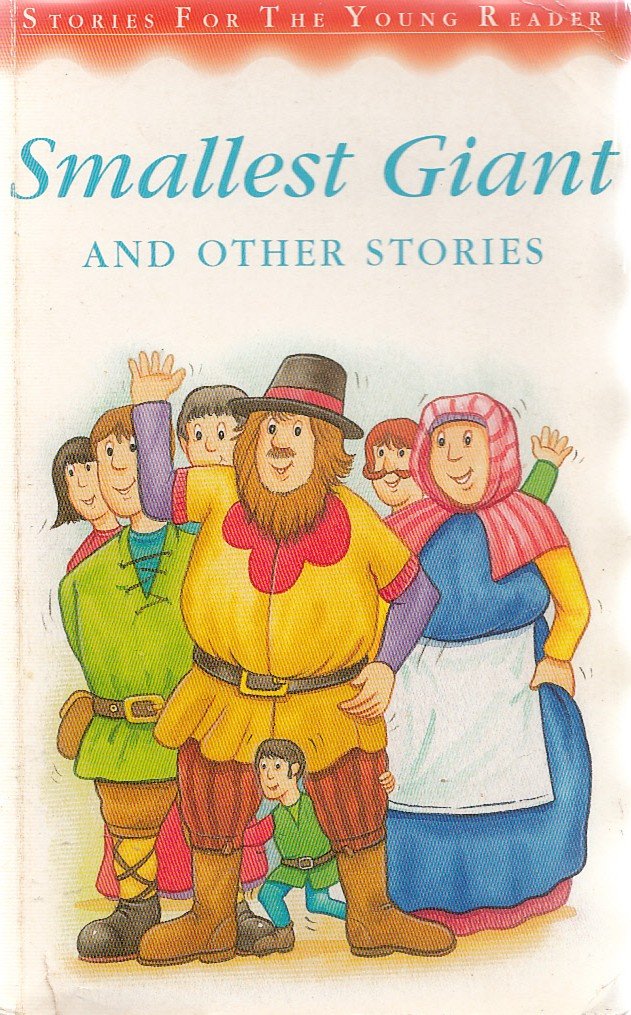 Smallest Giant (Stories for the Very Young S.) Novels & Short Stories