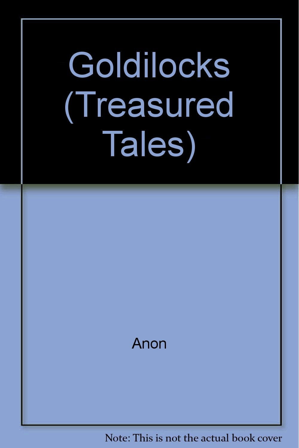 Goldilocks (Treasured Tales S.) Fairy Tales & Legends