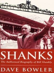 Shanks: Authorised Biography of Bill Shankly Sports