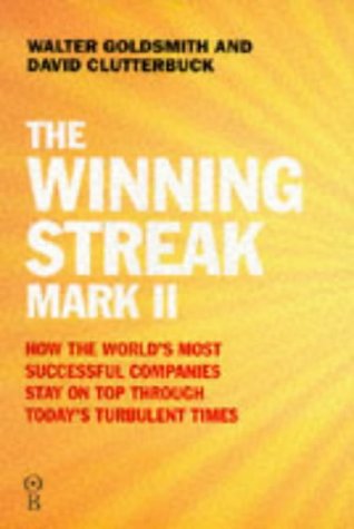 The Winning Streak Mark II: How the World's Most Successful Companies Stay on Top Through Today's Turbulent Times Business, Finance & Career