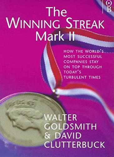 The Winning Streak Mark II: How the World's Most Successful Companies Stay on Top Through Today's Turbulent Times (Orion Business Paperbacks) Business, Finance & Career