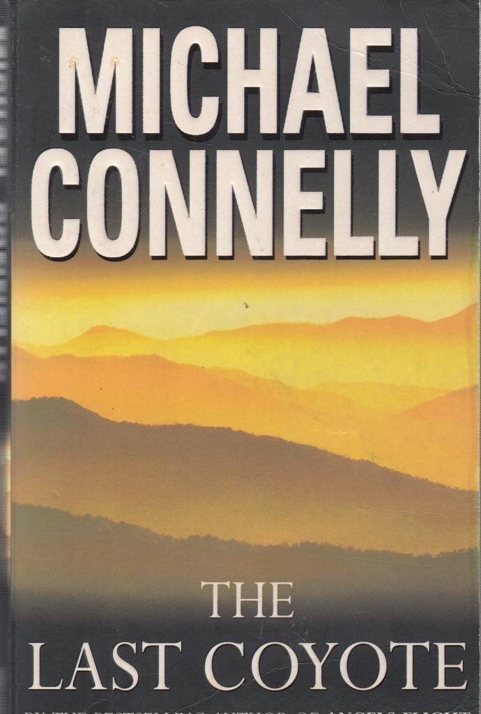 The Last Coyote (Harry Bosch Series) Books