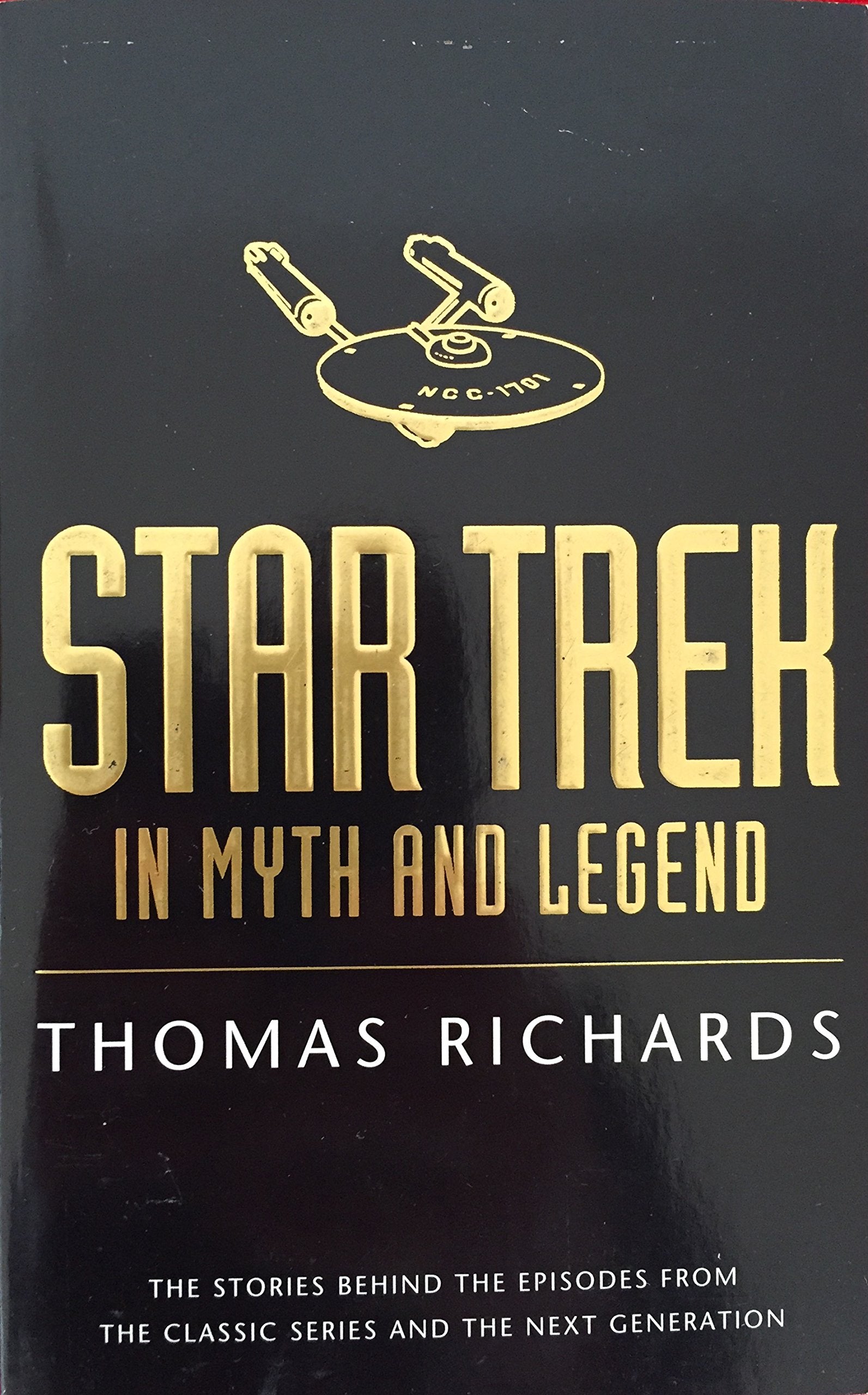 "Star Trek" in Myths and Legends: The Stories Behind the Episodes from the Classic Series and the Next Generations Contemporary literature