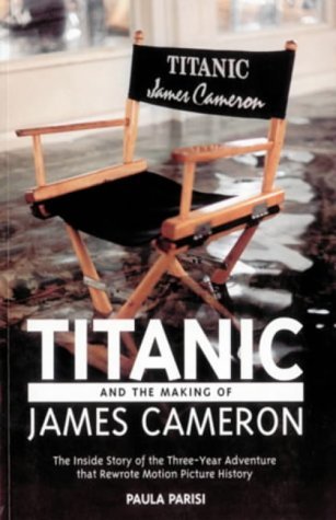 "Titanic" and the Making of James Cameron Art & Literature
