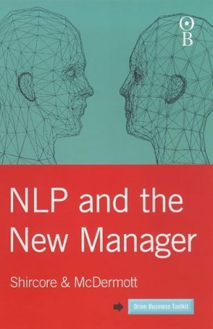 Nlp and the New Manager (Orion Business Toolkit Series) Business, Finance & Career