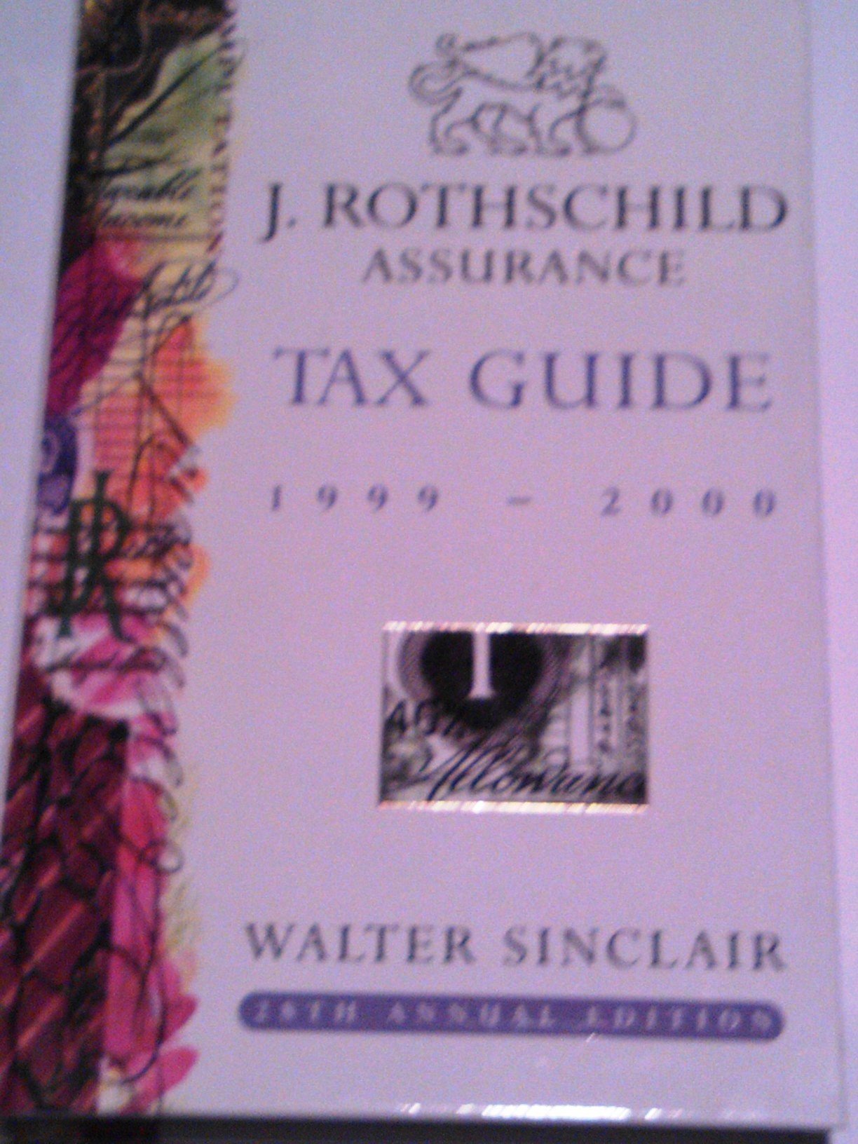 J.Rothschild Assurance Tax Guide 1999-2000 Business, Finance & Career