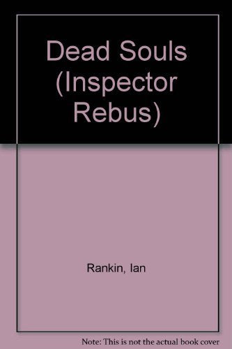 Dead Souls (Inspector Rebus, Band 10) Contemporary literature