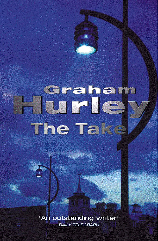 The Take (A DI Joe Farady investigation) Contemporary literature