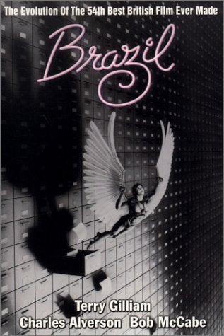 "Brazil": The Evolution of the 54th Best British Film Ever Made Film, Art & Culture