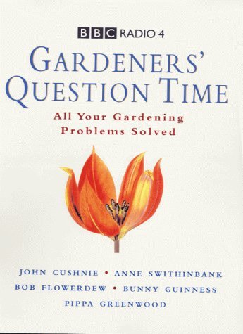Gardeners' Question Time: All Your Gardening Problems Solved (BBC Radio 4) Garden & Plants Books