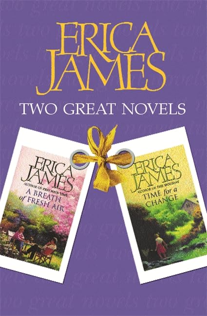 Two Great Novels - Erica James: A Breath of Fresh Air, Time for a Change Contemporary literature