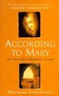 According to Mary: The Life of Mary Magdalene, a novel Books