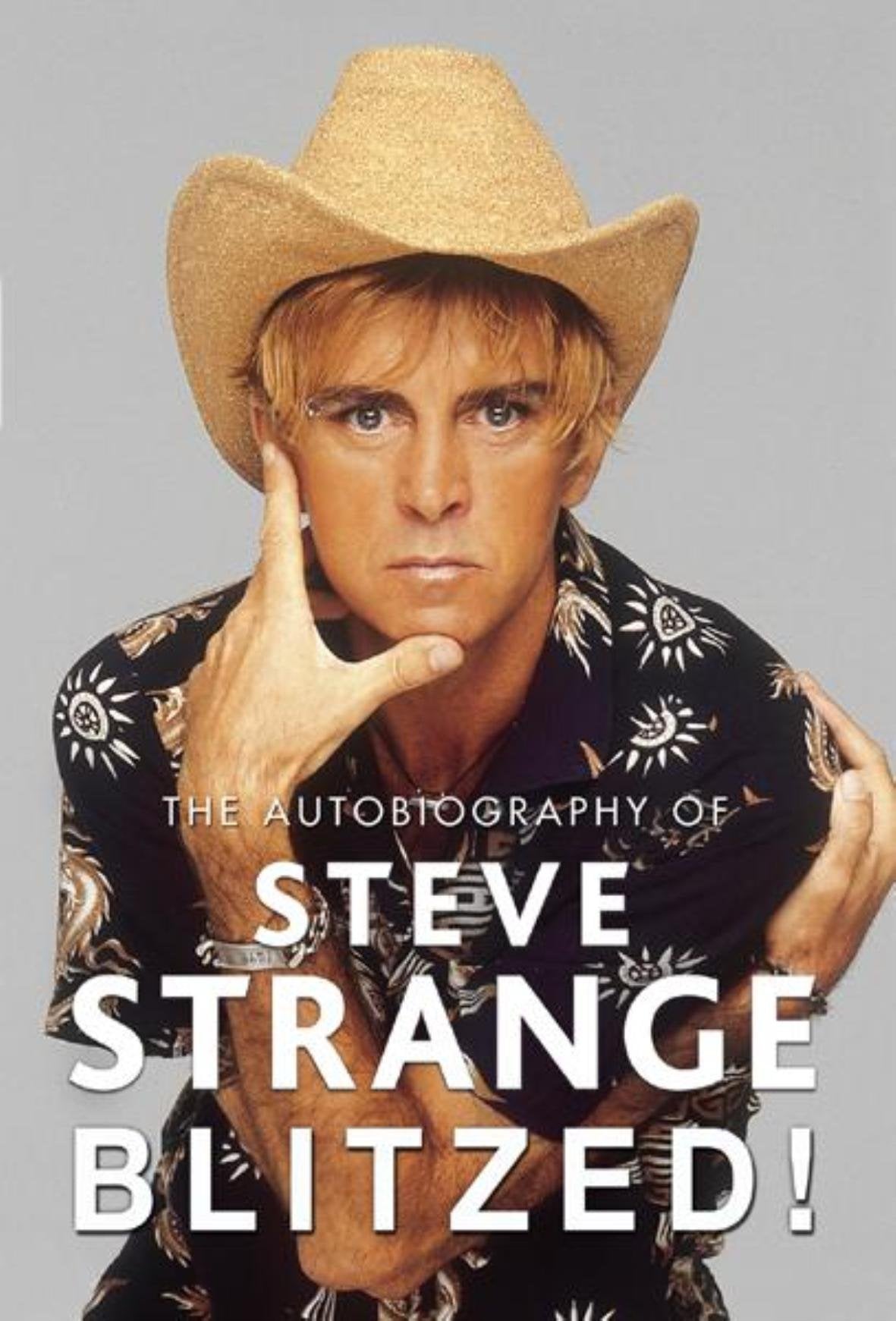 Blitzed: The Autobiography of Steve Strange book