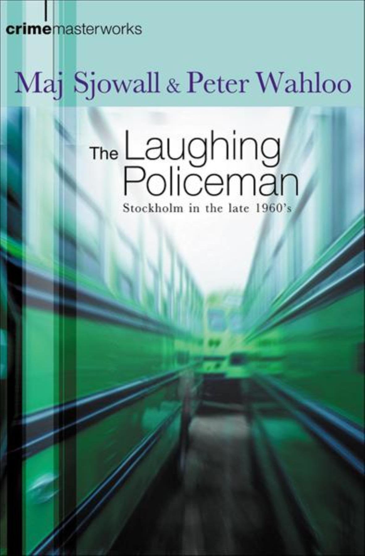 The Laughing Policeman (Crime Masterworks) Contemporary literature