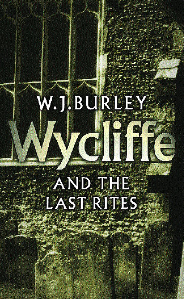 Wycliffe and the Last Rites (Wycliffe Series) Action & Adventure