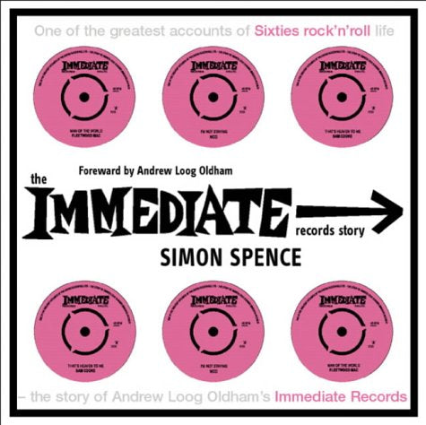 The Immediate Records Story: Andrew Loog Oldham and the Immediate Records Story Media & Communication