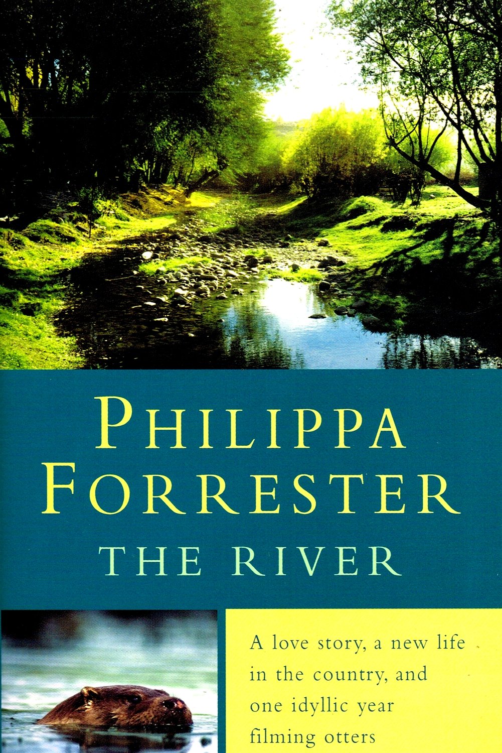 The River: A Love Story, A New Life In The Country, And One Idyllic Year Filming Otters Memories