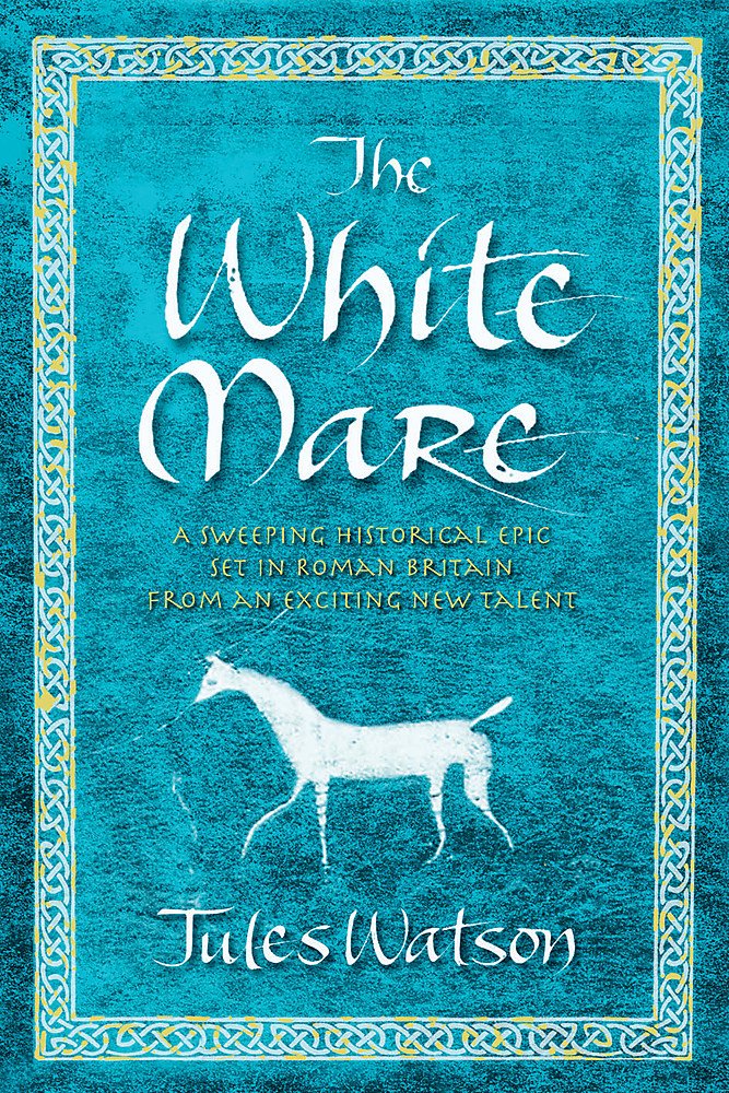 The White Mare: Book One of the Dalriada Trilogy Historical Fiction