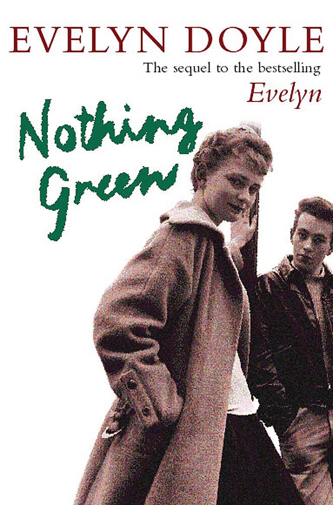 Nothing Green: The Sequel to the Bestselling 'Evelyn' book
