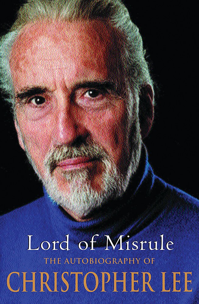 Lord of Misrule: The Autobiography of Christopher Lee Art & Literature
