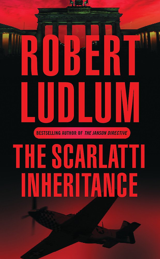 The Scarlatti Inheritance: Action, adventure, espionage and suspense from the master storyteller Contemporary literature