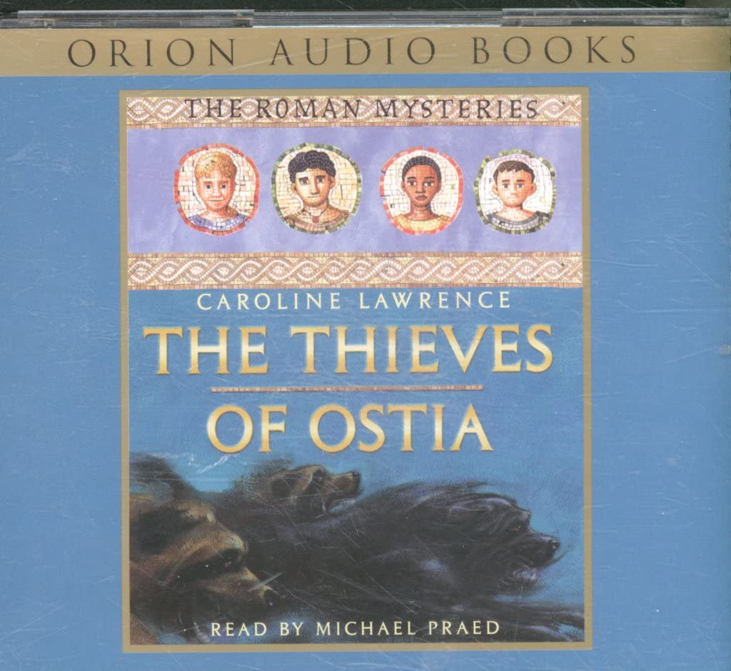 The Thieves of Ostia: Book 1 (Roman Mysteries) Books