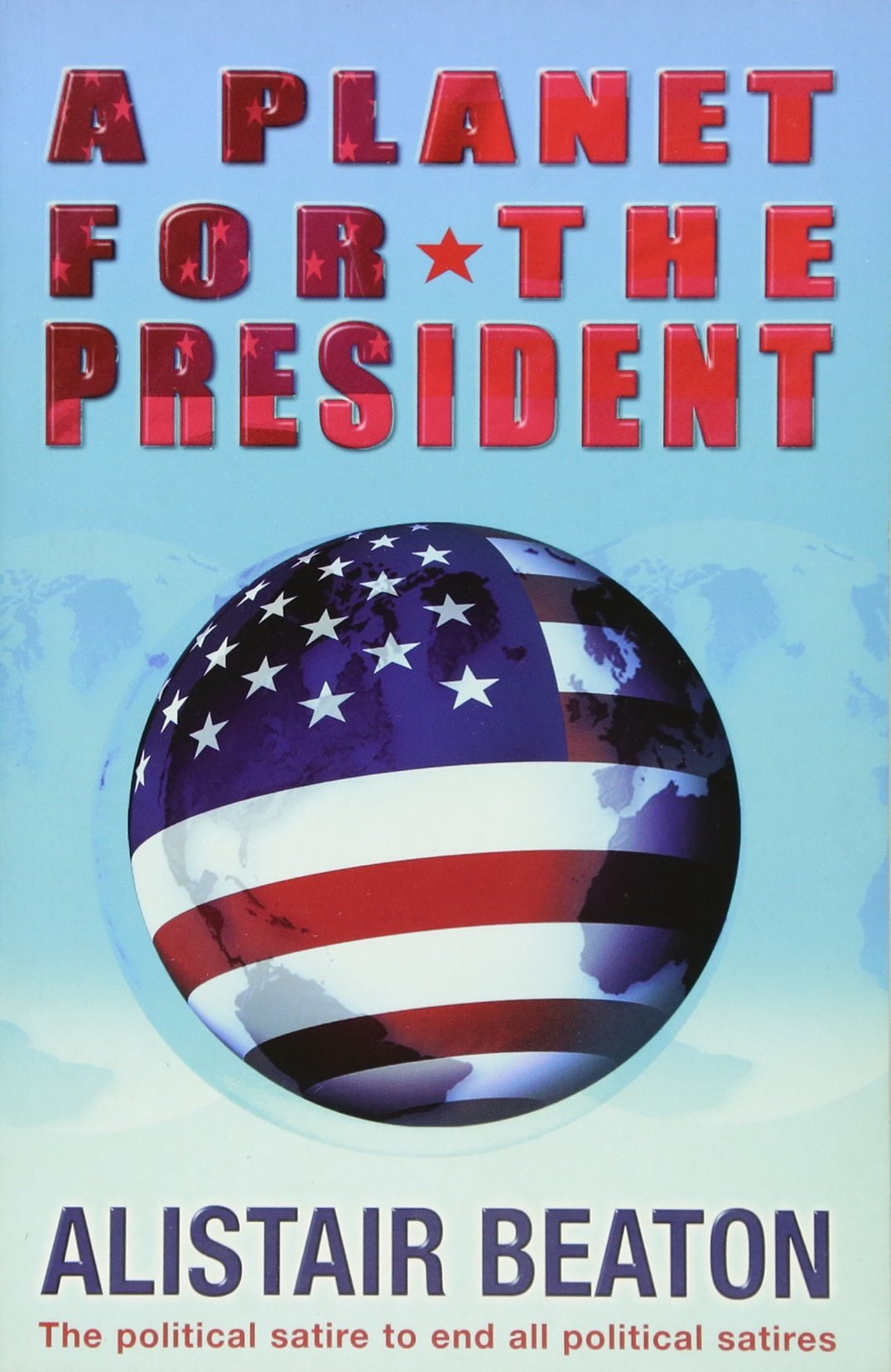 Product Image: A Planet for the President