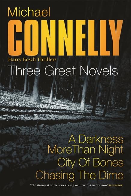 Three Great Novels: the Latest Bestsellers: A Darkness More Than Night, City of Bones, Chasing the Dime Contemporary literature