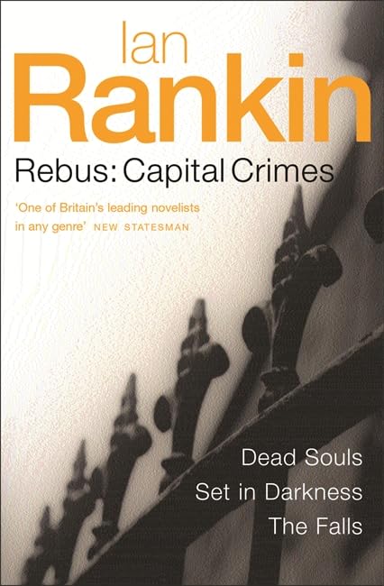 Rebus: Capital Crimes: Dead Souls, Set In Darkness, The Falls Contemporary literature
