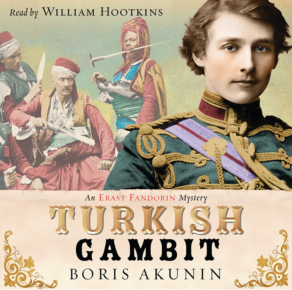 Turkish Gambit, 6 Audio-CDs,Audio-CD: Erast Fandorin 2 (Erast Fandorin Mysteries) Contemporary literature