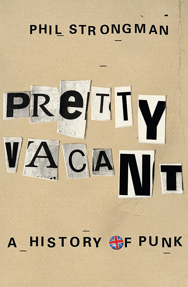 Pretty Vacant: A History of Punk Arts & Music