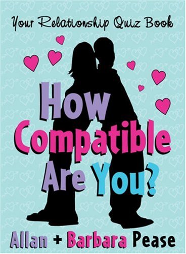 How Compatible Are You?: Your Relationship Quizbook Partnership & Love