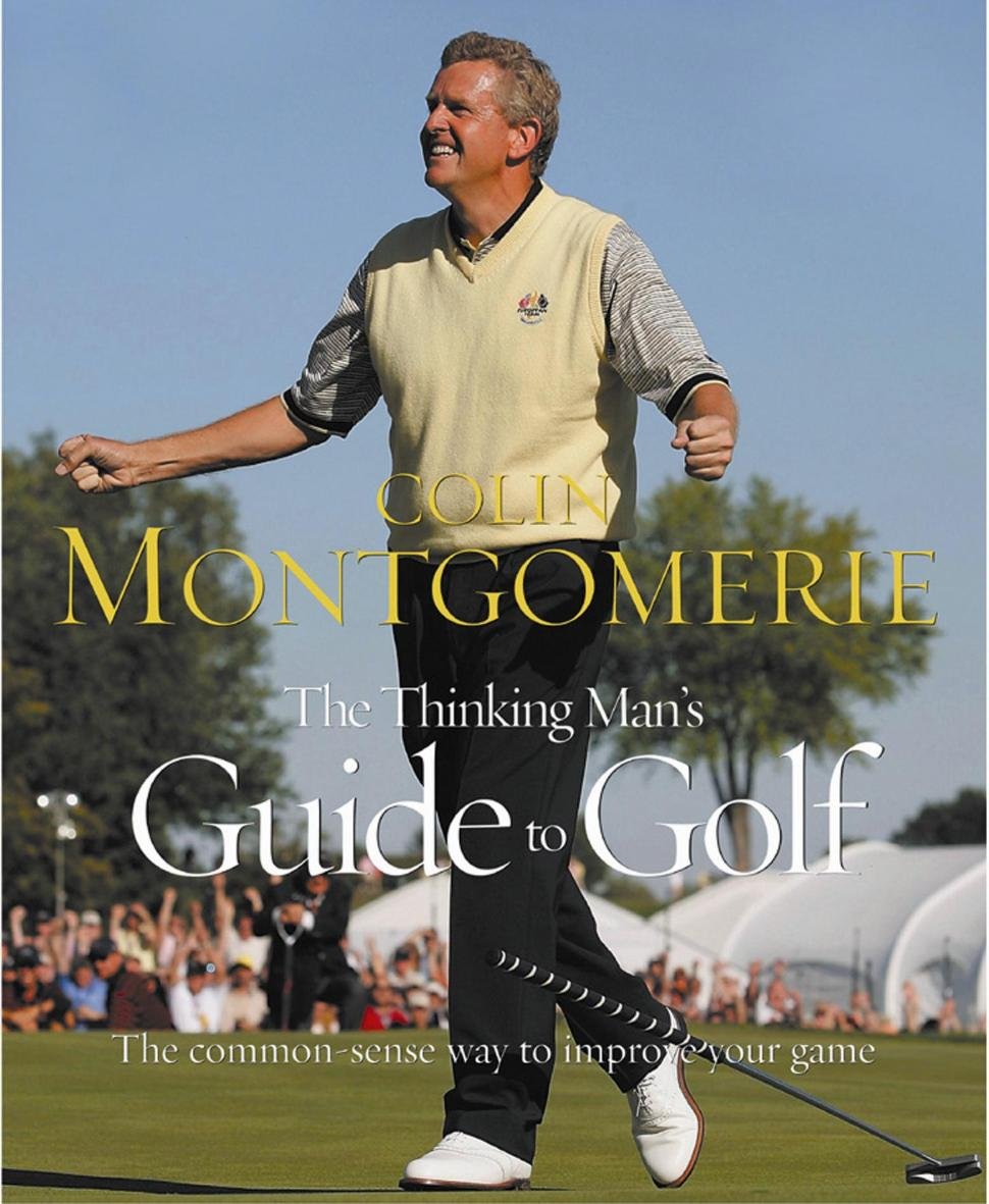 The Thinking Man's Guide To Golf: The Common-sense Way To Improve Your Game Leisure & Fun