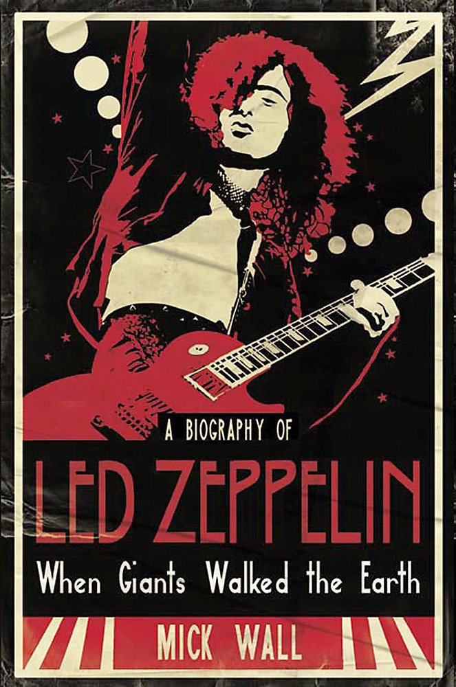 When Giants Walked the Earth: A Biography Of Led Zeppelin Arts & Music