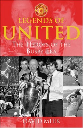 Legends of United: The Heroes of the Busby Era Leisure & Fun