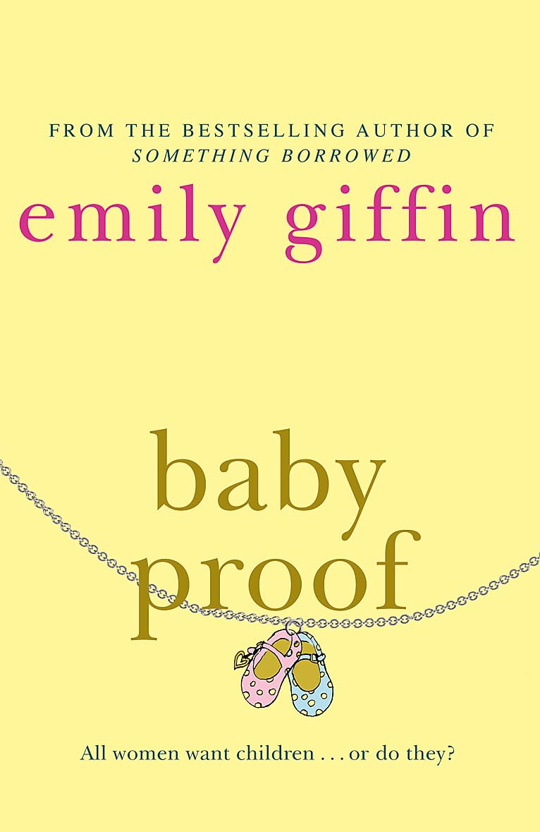 Baby Proof: All women want children ... or do they? Contemporary literature