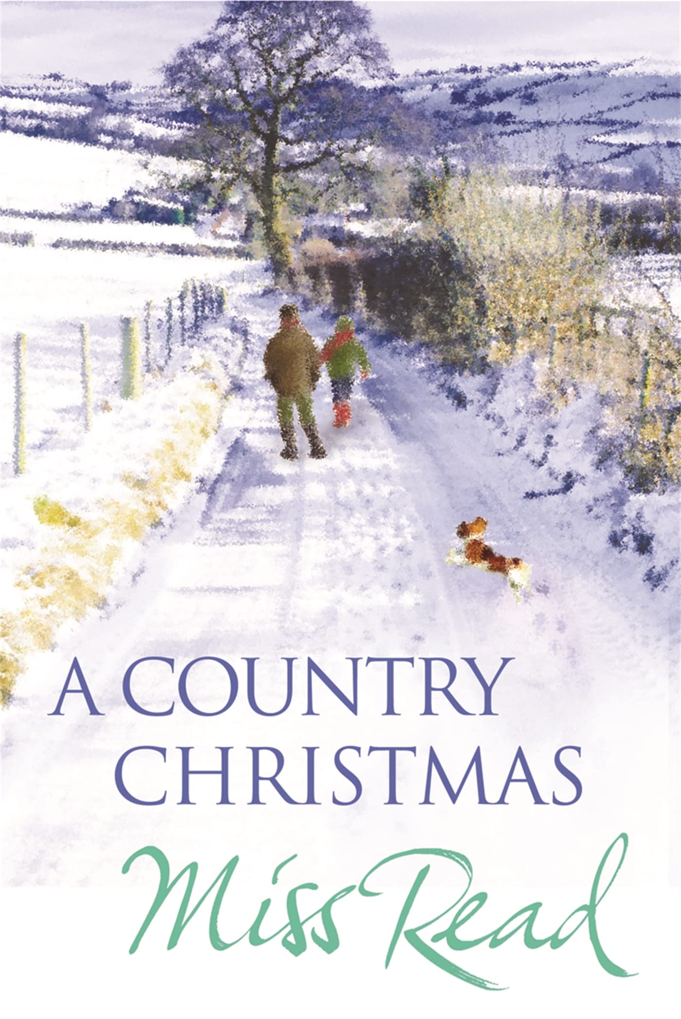 A Country Christmas: Village Christmas, Jingle Bells, Christmas At Caxley 1913, The Fairacre Ghost book