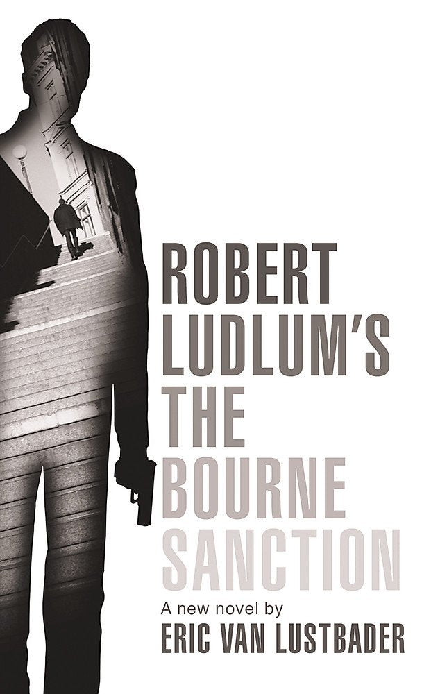 Robert Ludlum's The Bourne Sanction Books