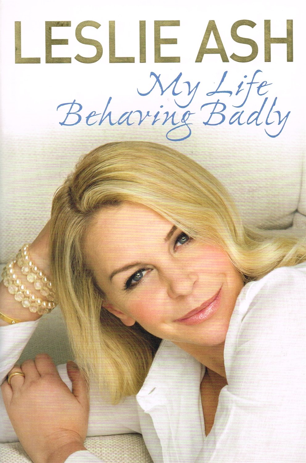 My Life Behaving Badly: The Autobiography book