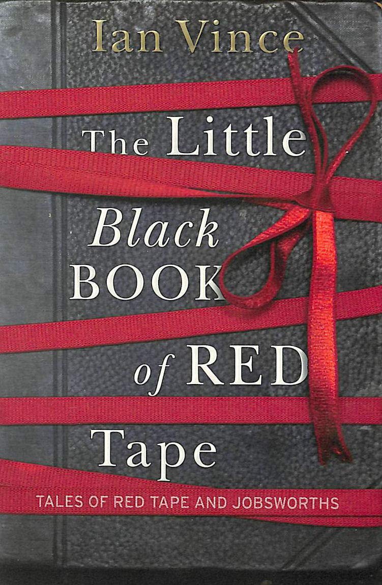 The Little Black Book of Red Tape: Great British Bureaucracy Humour & Satire