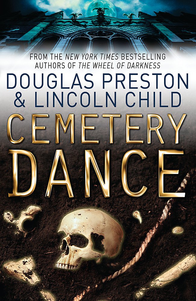 Cemetery Dance: An Agent Pendergast Novel Action & Adventure