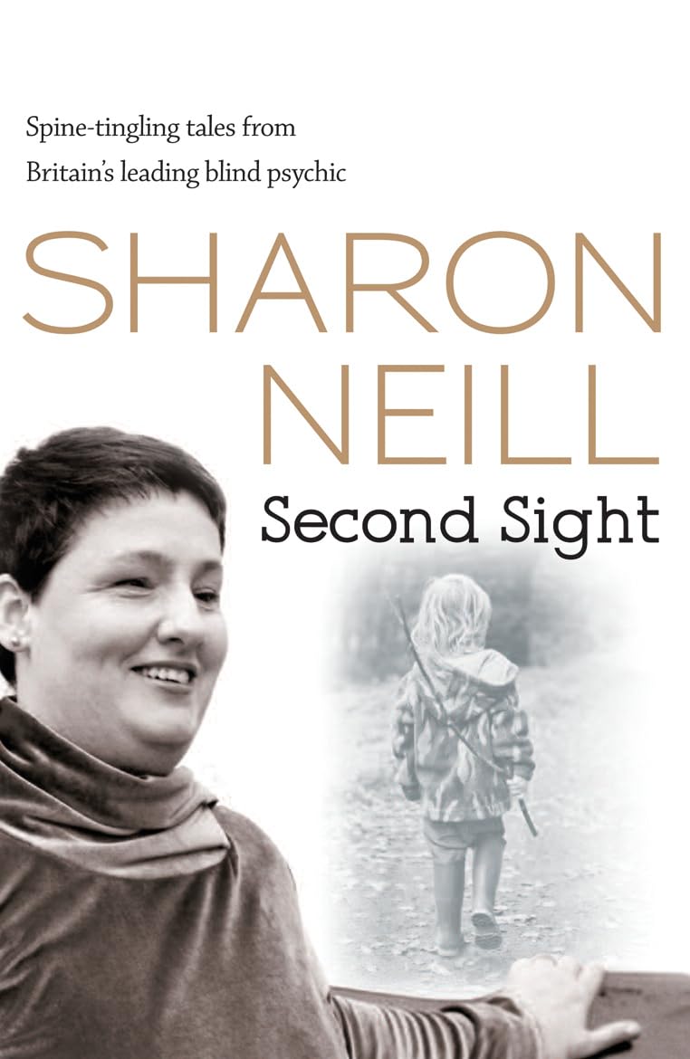 Second Sight: The True Story of Britain's Most Remarkable Medium Memories