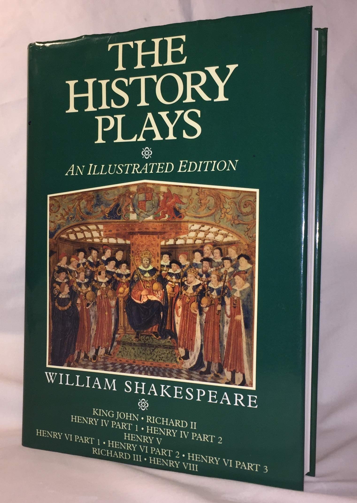 The History Plays: An Illustrated Edition (The illustrated Shakespeare) Drama