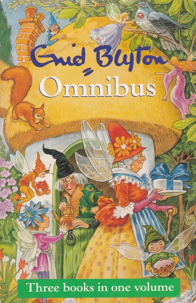 Enid Blyton Fairy Omnibus: "The Yellow Fairy Book", "Tales from Fairyland", "More Tales from Fairyland" (Children's omnibuses) Novels & Short Stories