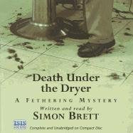 Death Under The Dryer: A Fethering Mystery (Fethering Mysteries (Audio)) Contemporary literature
