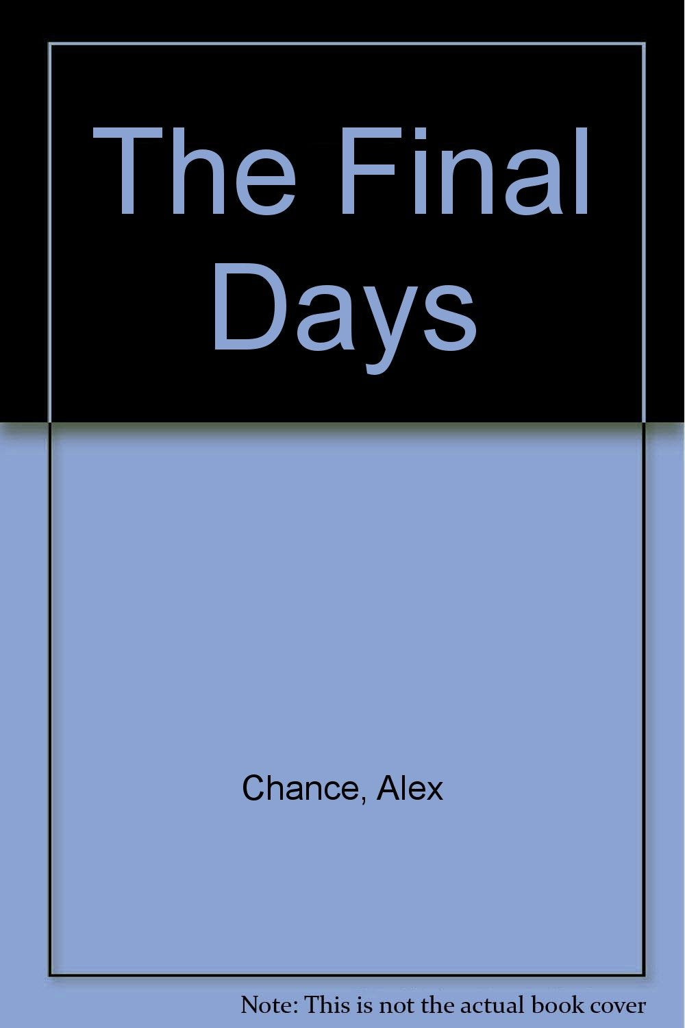 The Final Days Action & Adventure
