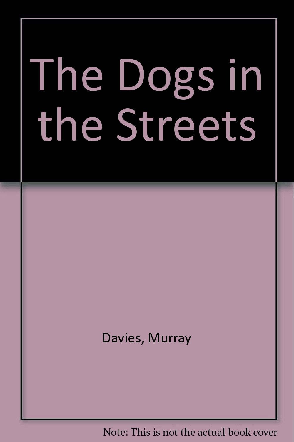 The Dogs in the Streets Action & Adventure